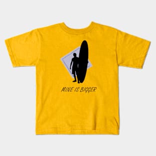 Mine Is Bigger Longboard Kids T-Shirt